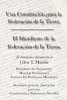 El Manifiesto de La Federation de La Tierra. Una Constituci N Para La Federaci N de La Tierra - Glen T. Martin - 9781933567389