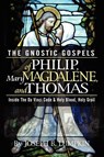 The Gnostic Gospels of Philip, Mary Magdalene, and Thomas - Joseph Lumpkin - 9781933580135