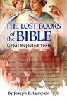 The Lost Books of the Bible - Joseph B. Lumpkin - 9781933580661