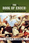 The Book of Enoch - Joseph B. Lumpkin - 9781933580920