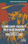 Come Easy-Go Easy / In a Vain Shadow - James Hadley Chase - 9781933586380