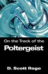 On the Track of the Poltergeist - D. Rogo - 9781933665054