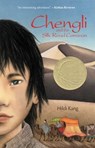 Chengli and the Silk Road Caravan - Hildi Kang - 9781933718620