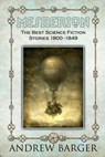 Mesaerion: The Best Science Fiction Stories 1800-1849 - Andrew Barger - 9781933747200