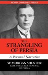 Strangling of Persia - W Morgan Shuster - 9781933823065