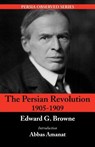 Persian Revolution 1905-1909, 2nd Edition - Edward G Browne - 9781933823072