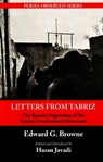 Letters From Tabriz - Edward G Browne - 9781933823256