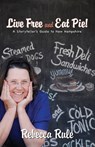 Live Free and Eat Pie! - RULE,  Rebecca - 9781934031179