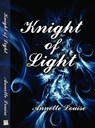 Knight Of Light - Annette Louise - 9781934051801
