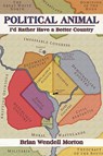 Political Animal - Brian Wendell Morton - 9781934074350