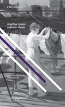 Culture Class - Martha Rosler ; Stephen Squibb - 9781934105818
