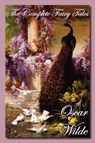 The Complete Fairy Tales of Oscar Wilde - Oscar Wilde - 9781934169568