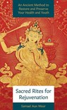 Sacred Rites for Rejuvination - Samael Aun Weor - 9781934206799