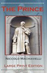 The Prince by Niccolo Machiavelli - Large Print Edition - Niccolo Machiavelli - 9781934255186