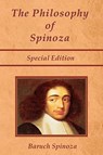 The Philosophy of Spinoza - Special Edition: On God, On Man, and On Man's Well Being - Joseph Ratner - 9781934255285