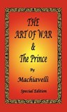 The Art of War & The Prince by Machiavelli - Special Edition - Niccolò Machiavelli - 9781934255810