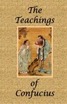 The Teachings of Confucius - Special Edition - Confucius - 9781934255834
