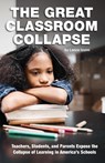 The Great Classroom Collapse - Lance Izumi - 9781934276556