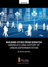 BUILDING CITIES FROM SCRATCH - Steven Greenhut - 9781934276563