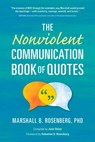 The Nonviolent Communication Book of Quotes - Marshall B. Rosenberg - 9781934336465
