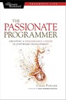 The Passionate Programmer - Chad Fowler - 9781934356340
