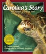 Carolina's Story: Sea Turtles Get Sick Too! - Donna Rathmell - 9781934359006