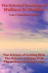The Selected Teachings of Wallace D. Wattles - Wallace D Wattles - 9781934451748