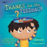 Thanks for the Feedback, I Think? - Julia (Julia Cook) Cook - 9781934490495