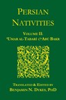 Persian Nativities II - 'Umar al-Tabari ; Abu Bakr al-Hasib - 9781934586044