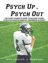 Psych Up or Psych Out: The Sport Parent's Guide to Helping Young Athletes Master Mental Toughness in Sport - Breton Asken - 9781934597767