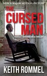The Cursed Man: A Psychological Thriller - Keith Rommel - 9781934597989