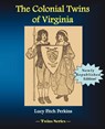 The Colonial Twins of Virginia - Lucy Fitch Perkins - 9781934610299