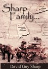 Sharp Family - Patrick County, Virginia to Lauderdale County, Alabama and Beyond - David Guy Sharp - 9781934610503