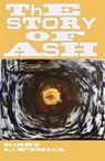 The Story of Ash - LAFEMINA,  Gerry - 9781934695562