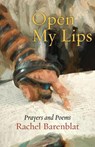 Open My Lips - Rachel Barenblat - 9781934730485