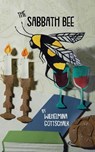 The Sabbath Bee - Wilhelmina Gottschalk - 9781934730690