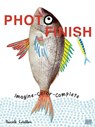 Photo Finish: Imagine, Color, Complete - Pascale Estellon - 9781934734544