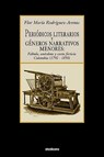 Periodicos Literarios y Generos Narrativos Menores - Flor Maria Rodriguez-Arenas - 9781934768051