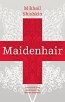 Maidenhair - Mikhail Shishkin - 9781934824368