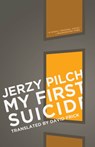 My First Suicide - Jerzy Pilch - 9781934824405