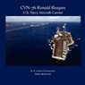 Cvn-76 Ronald Reagan, U.s. Navy Aircraft Carrier - ZIMMERMAN,  W. Frederick - 9781934840085