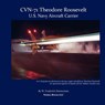 Cvn-71 Theodore Roosevelt, U.S. Navy Aircraft Carrier - ZIMMERMAN,  W Frederick - 9781934840221