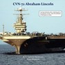 Cvn-72 Abraham Lincoln, U.S. Navy Aircraft Carrier - ZIMMERMAN,  W Frederick - 9781934840238