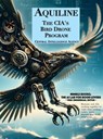 Aquiline: The CIA's Bird Drone Program - Central Intelligence Agency - 9781934840931