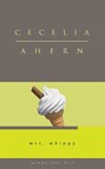 Mrs. Whippy - Cecelia Ahern - 9781934848395