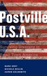 Postville: USA - Mark A Grey ; Michele Devlin ; Aaron Goldsmith - 9781934848647