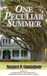 One Peculiar Summer - Margaret P. Cunningham - 9781934912836
