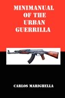 Minimanual of the Urban Guerrilla - Carlos Marighella - 9781934941300