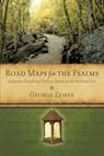 Road Maps for the Psalms: Inductive Preaching Outlines Based on the Hebrew Text - George Zemek - 9781934952320
