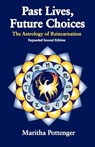 Past LIves, Future Choices - Maritha Pottenger - 9781934976241